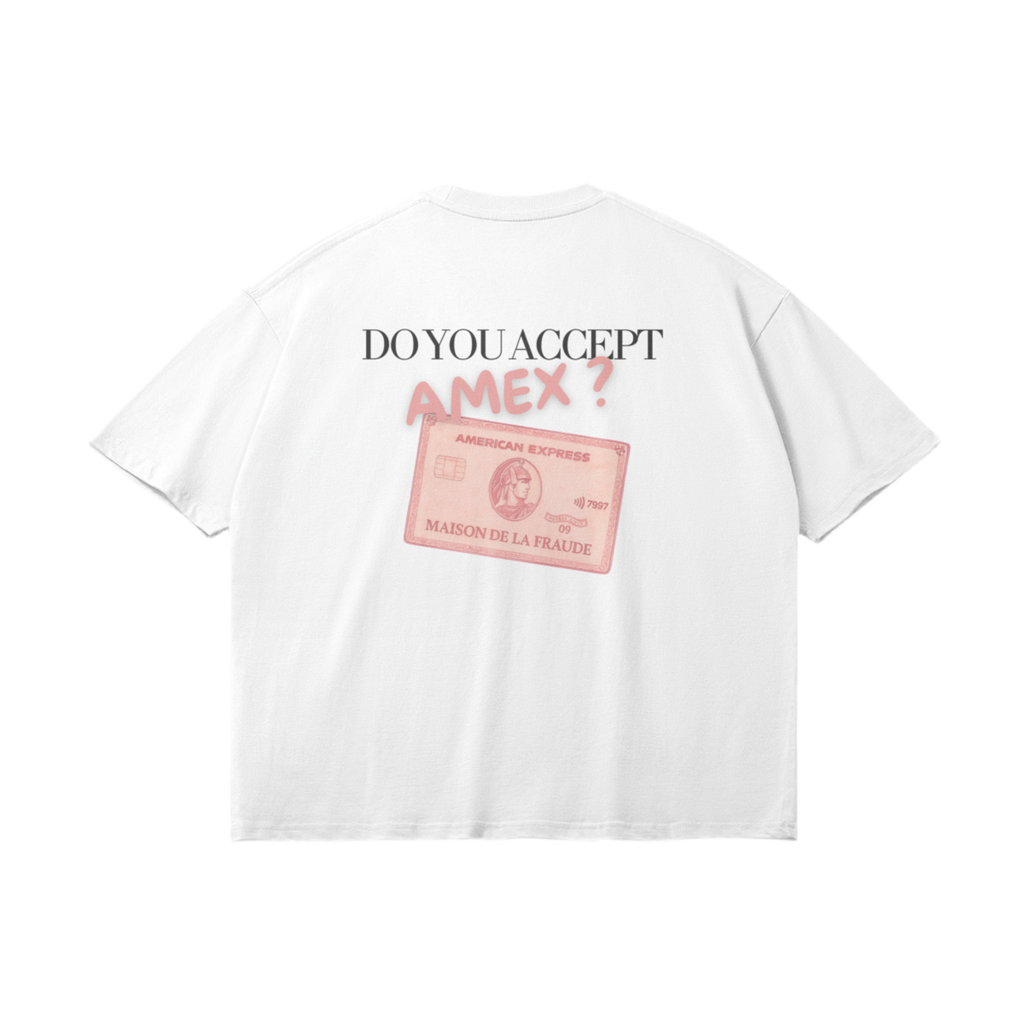 T-Shirt "Do You Accept AMEX ?" Rose