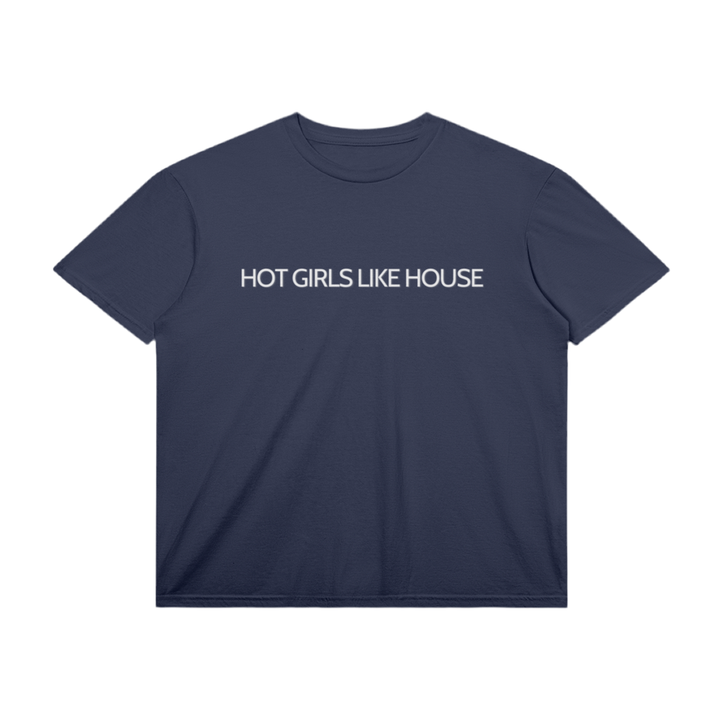 T-Shirt "Hot Girls Like House" Avant