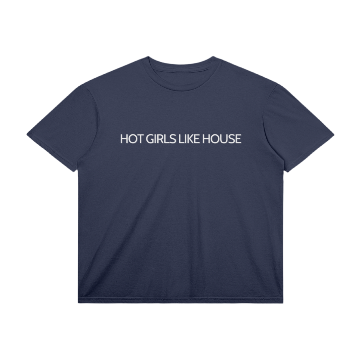T-Shirt "Hot Girls Like House" Avant