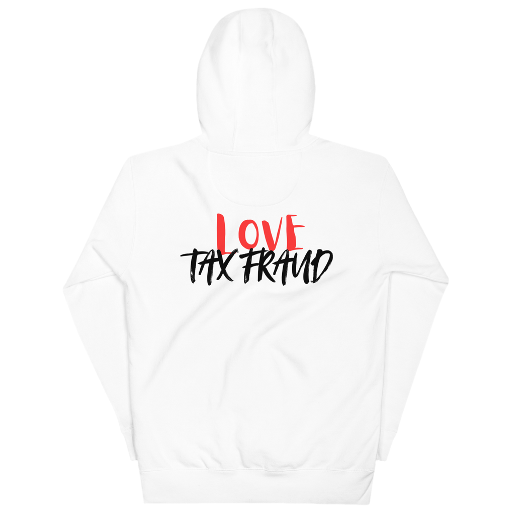 Hoodie "Love Tax Fraud"