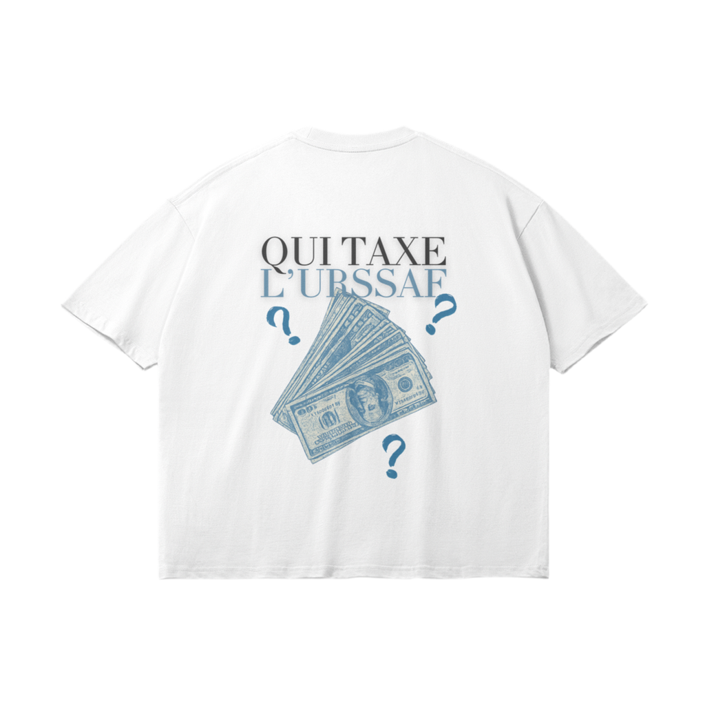 T-Shirt "Qui Taxe L'Urssaf"