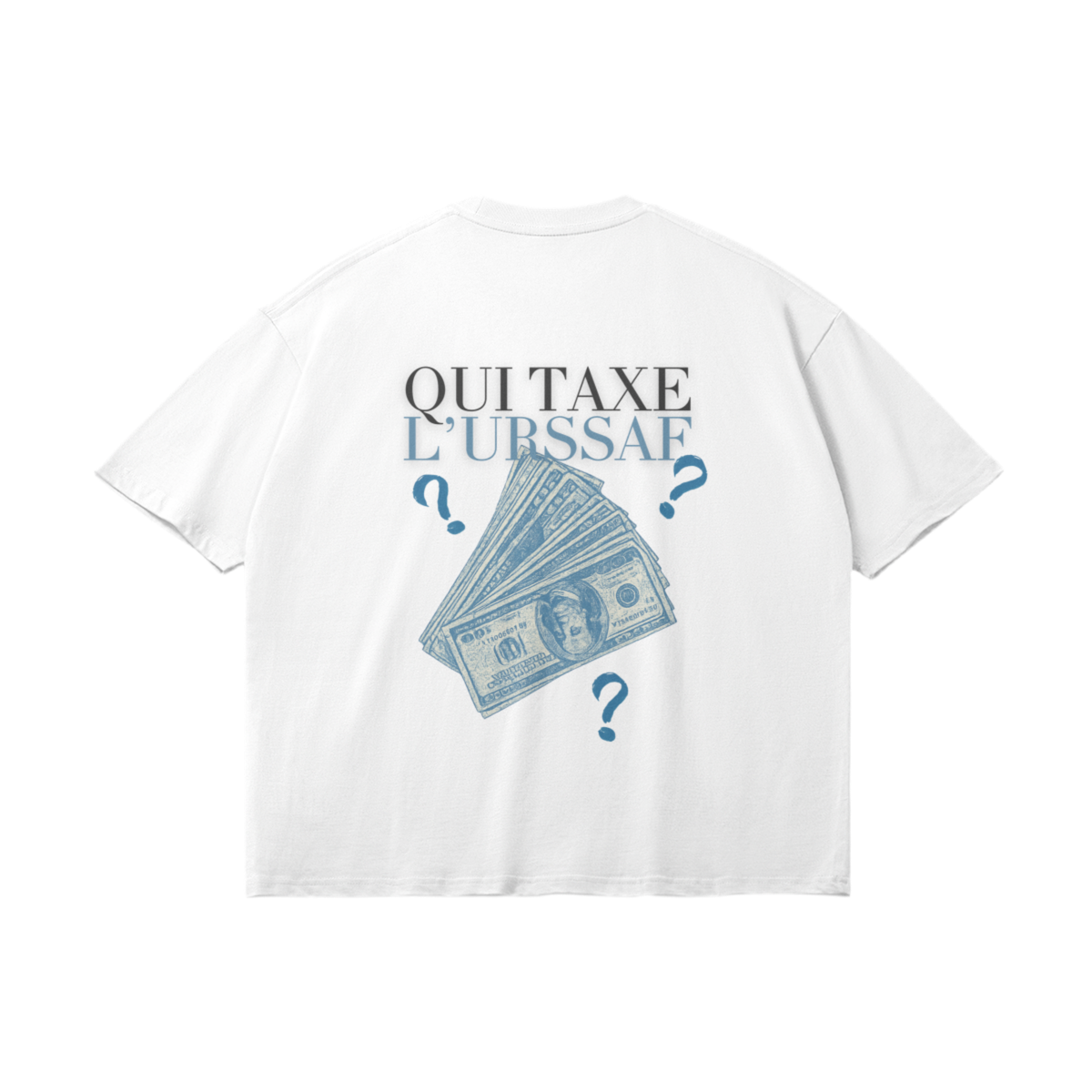 T-Shirt "Qui Taxe L'Urssaf"