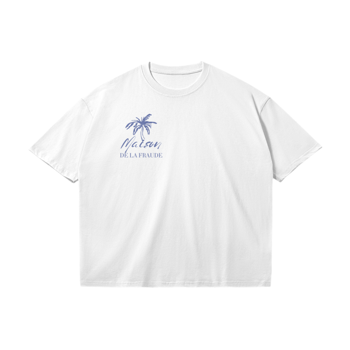 T-Shirt "Maison de la Fraude"