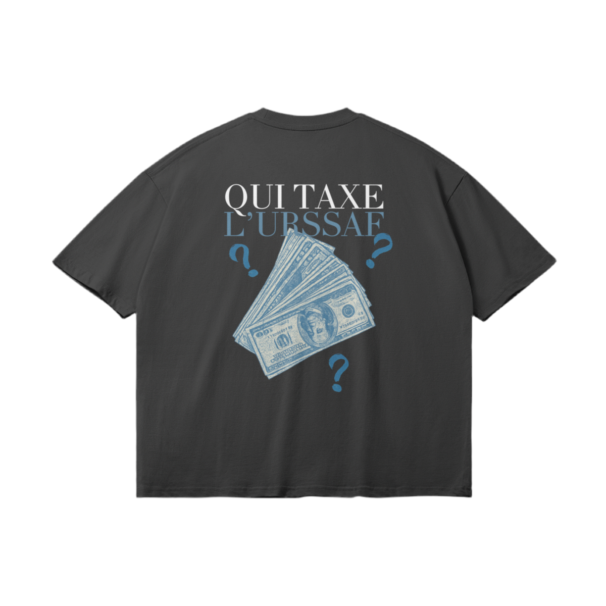 T-Shirt "Qui Taxe L'Urssaf"
