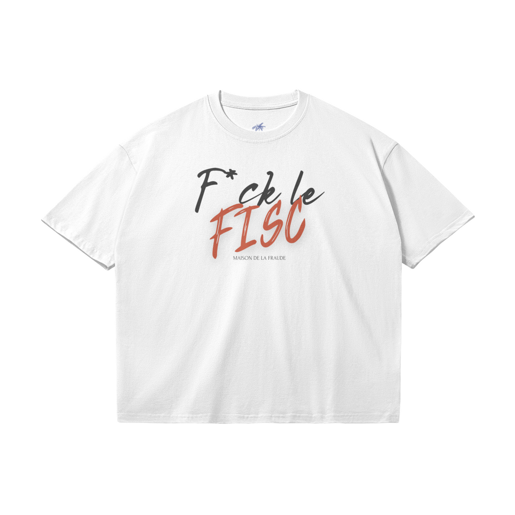 T-Shirt "F*ck le FISC"