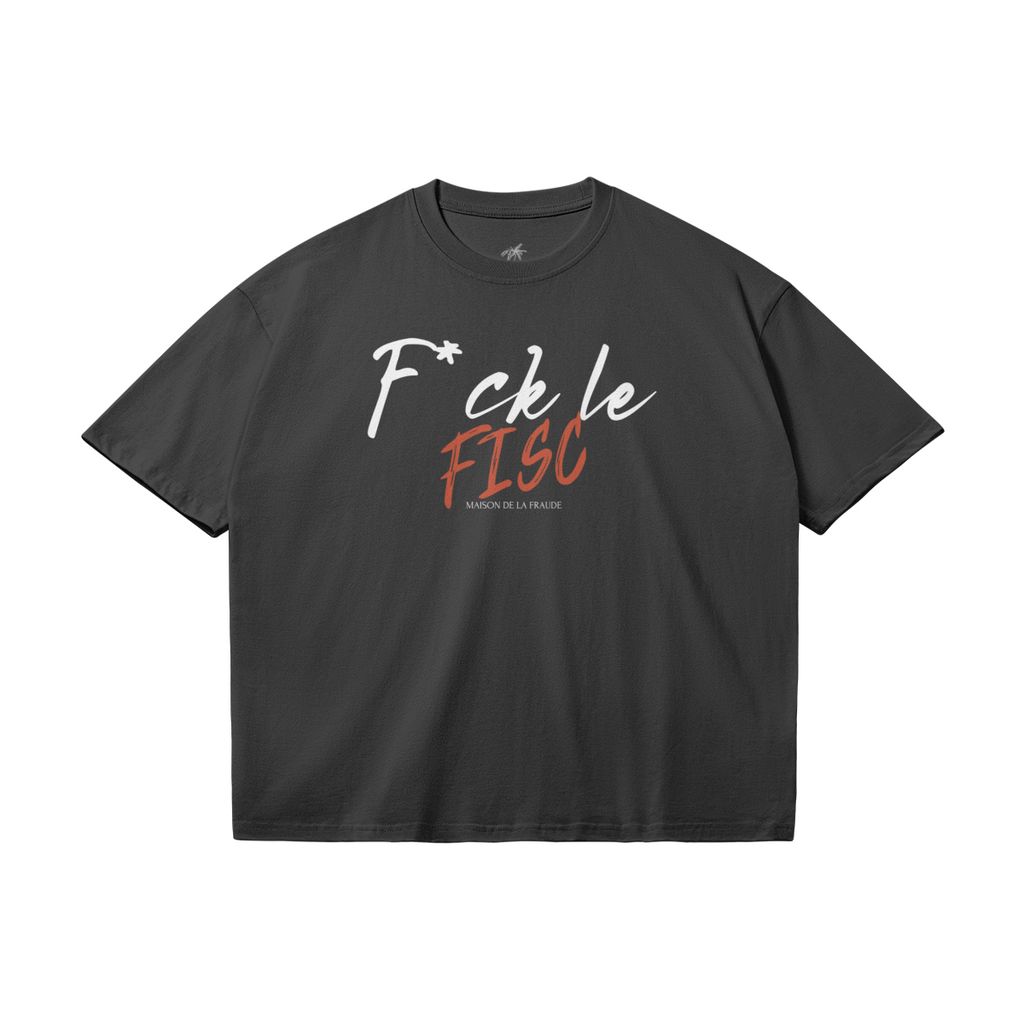 T-Shirt "F*ck le FISC"
